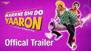 Marrne Bhi Do Yaaron Official Trailer Krushna  Rishaab Chauhaan  Kashmera Shah  Bollywood Live [upl. by Atig]