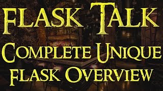 Path of Exile ➥ Flask Talk quotComplete Unique Flask Overviewquot [upl. by Alleusnoc]