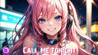 DJ Luna  Nightcore  Call Me Tonight [upl. by Nacnud]