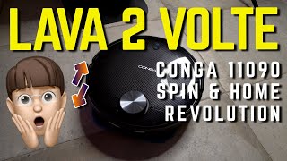 ROBOT ASPIRAPOLVERE CHE LAVA 2 VOLTE recensione del Conga 11090 Spin Revolution [upl. by Shippee]