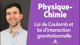 Loi de Coulomb et loi dinteraction gravitationnelle  PhysiqueChimie  1re  Les Bons Profs [upl. by Dolley]