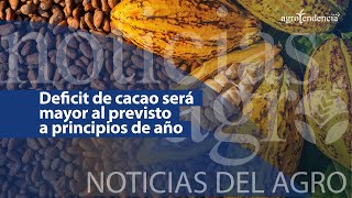 🔴 Déficit de cacao será mayor al previsto a principios de año  NDA [upl. by Ydnolem659]