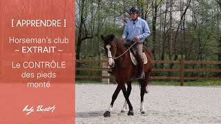 APPRENDRE  Comment mieux contrôler les pieds de mon cheval monté [upl. by Jule]