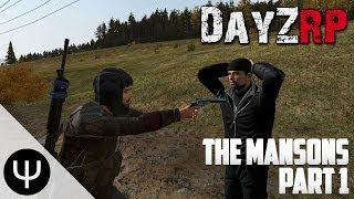 ARMA 2 DayZRP Mod — The Mansons — Part 1 — Brother in Need [upl. by Anitsrihc455]