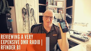 My review of one of the most advanced DMR radios on the market  Rfinder B1 [upl. by Fiel]