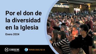 Por el don de la diversidad en la Iglesia – El Video del Papa 1 – Enero 2024 [upl. by Stephannie577]