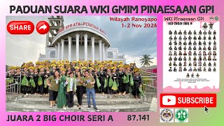 WKI GMIM PINAESAAN GPI  JUARA 2 BIG CHOIR SERI A [upl. by Aniret]