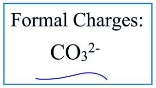 Calculating CO32 Formal Charges Calculating Formal Charges for the Carbonate Ion [upl. by Domineca774]