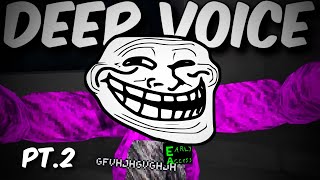 DEEP Voice TROLLING Is BACK Pt2 [upl. by Asil]