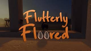 FLUTTERLY FLOORED  Official Gameplay Trailer 2023 [upl. by Htide85]