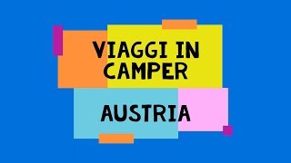 VIAGGI IN CAMPER AUSTRIA [upl. by Gable]