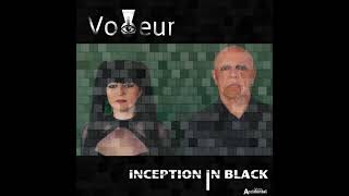 Inception In Black  Voyeur [upl. by Lanod]