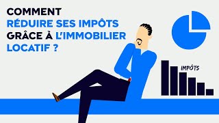 Comment réduire ses impôts grâce à limmobilier locatif [upl. by Tess]