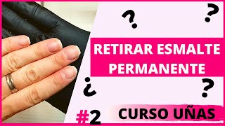 ⚠️ Como QUITAR ESMALTE PERMANENTE en casa  TUTORIAL PASO A PASO [upl. by Anilac]