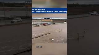 Bezirk Mödling Niederösterreich Wassermassen Autobahn flood in lower Austria 🇦🇹 hochwasser 🚛 [upl. by Harihat]