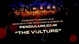 Pendulum  Immersion  11  The Vulture [upl. by Serena]