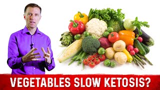 DrBerg Explains Will Vegetables Slow Down Ketosis Adaptation [upl. by Letnuahc967]