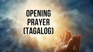 OPENING PRAYER TAGALOG [upl. by Gebhardt991]