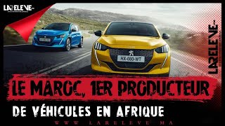 Le Maroc 1er producteur de véhicules en Afrique [upl. by Clarkin152]