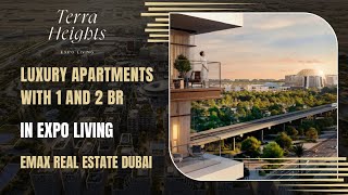 Emax Real Estate Dubai EMAAR Terra Heights in Expo Living [upl. by Jaclyn]