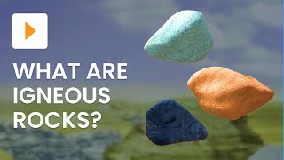 What Are Igneous Rocks [upl. by Rovit242]