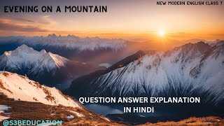 POEM EVENING ON A MOUNTAIN QUESTION ANSWERS CLASS 7 OXFORD NEW MODERN ENGLISH [upl. by Weintrob]