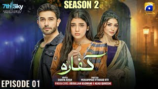 Kaffara  Season 2  Episode 01  Ali Ansari amp Laiba Khan  Har Pal Geo  Pakistani Drama 2024 [upl. by Anniahs]