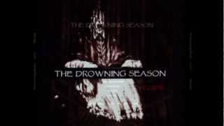 THE DROWNING SEASON  Heaven Falls Hard [upl. by Pru]