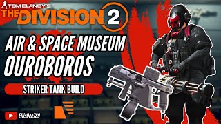 Air amp Space Museum OUROBOROS STRIKER TANK Build  The Division 2 [upl. by Enihpets140]