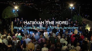 Hatikvah The Hope  Israeli National Anthem  Marty Goetz amp Misha Goetz LIVE from Jerusalem [upl. by Anyaled947]