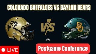 Postgame Conference Colorado VS Baylor [upl. by Fredel]