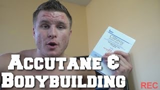 Accutane amp BodybuildingDieting Week 1 [upl. by Enom380]