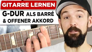 Gitarre lernen  Unterschied zwischen GDur als Barré und offener Akkord [upl. by Molohs830]