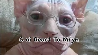 C ai React To Myn  🫣 short Pt 1 [upl. by Bradeord]