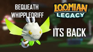 BEQUEATH WHIPPLEDRIFF IS BACK  Loomain Legacy PVP [upl. by Ferd]