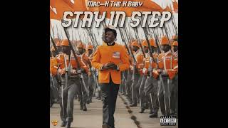 MacK The K Baby  Stay In Step Official Audio [upl. by Neddie849]