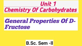 Carbohydrates General Properties Of DFructoseNOBLECHEMISTRY [upl. by Isewk558]