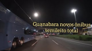 Guanabara novos ônibus semi leito [upl. by Luapnoj850]