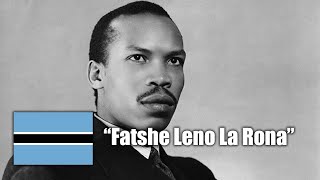 National Anthem of Botswana  quotFatshe leno la ronaquot [upl. by Khoury445]