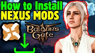 How to Install NEXUS MODS in Baldurs Gate 3 BG3MM [upl. by Adlev]