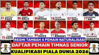 RESMI TAMBAH 4 PEMAIN NATURALISASI  INILAH DAFTAR PEMAIN TIMNAS SENIOR KUALIFIKASI PIALA DUNIA 2026 [upl. by Aihselef]