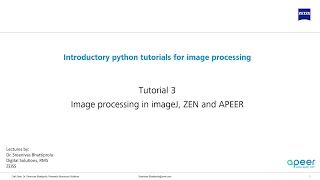 Tutorial 03  Image processing in imageJ ZEN and APEER [upl. by Morna153]