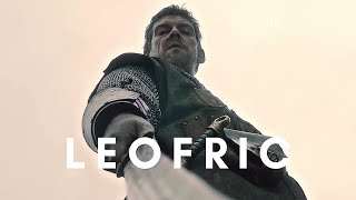 Leofric The Last Kingdom  Saxon Warrior [upl. by Humberto]