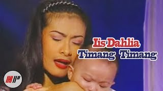 Iis Dahlia  Timang Timang Official Video [upl. by Halverson559]