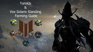 Warframe  Toroids amp Vox Solaris Standing Farming Guide Still Works [upl. by Retluoc]