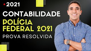 Contabilidade Polícia Federal 2021 Prova Resolvida [upl. by Nivak183]