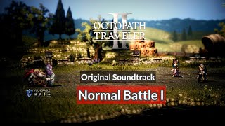 OST Normal Battle 1  Octopath Traveler 2 [upl. by Artamas240]