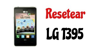 Como Resetear LG T395 Sin PC Fácil Y Rapido [upl. by Mady]