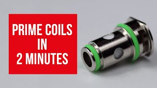 How to prime a vape coil atomizer in 2 minutes [upl. by Nnairahs]