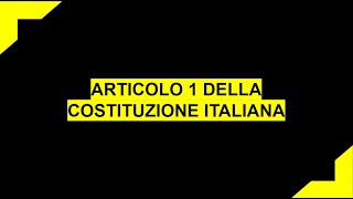 ARTICOLO 1 DELLA COSTITUZIONE ITALIANA SPIEGATO IN MANIERA SEMPLICE [upl. by Sidras]